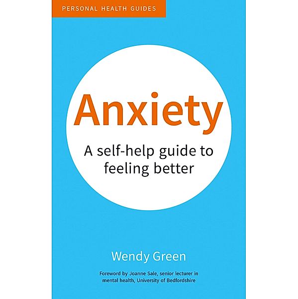 Anxiety / Personal Health Guides, Wendy Green