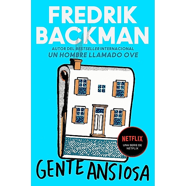 Anxious People \ Gente ansiosa (Spanish edition), Fredrik Backman