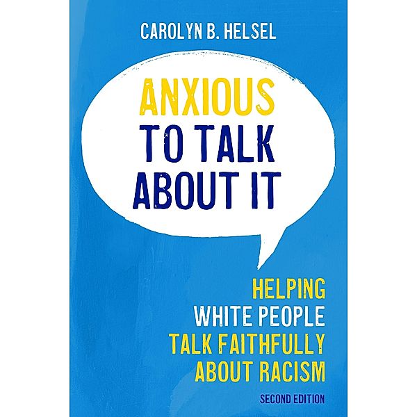 Anxious to Talk About It Second Edition, Carolyn B. Helsel