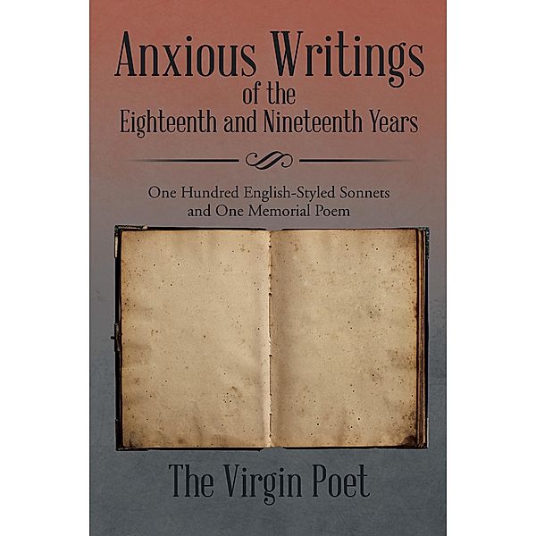 Anxious Writings of the Eighteenth and Nineteenth Years, The Virgin Poet