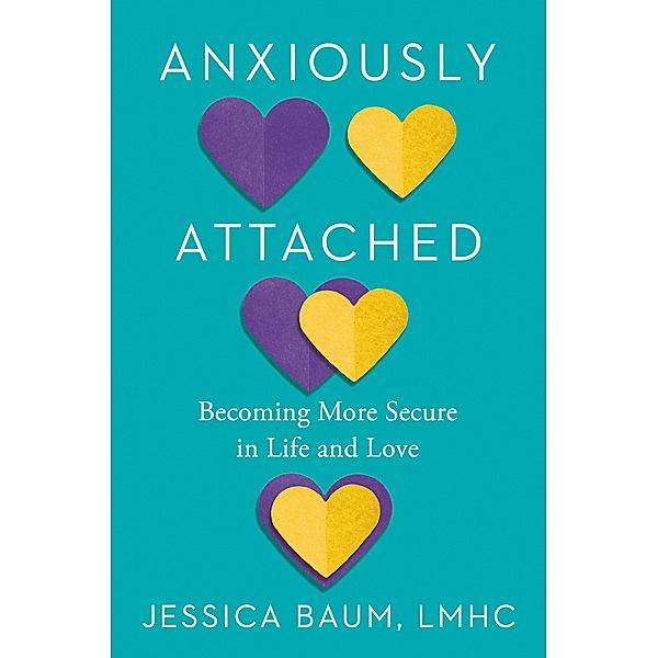 Anxiously Attached, Jessica Baum