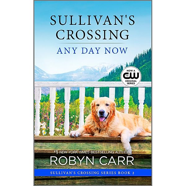 Any Day Now / Sullivan's Crossing Bd.2, Robyn Carr
