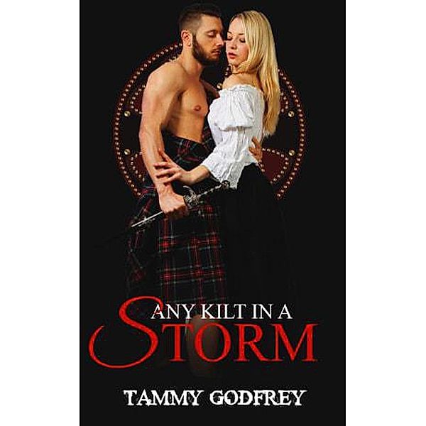 Any Kilt In A Storm, Tammy Godfrey