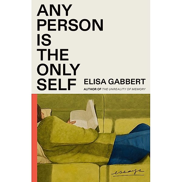 Any Person Is the Only Self, Elisa Gabbert