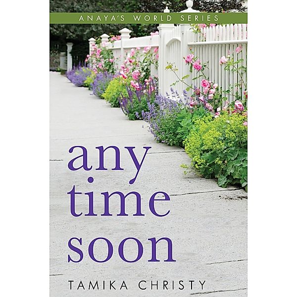 Any Time Soon / BQB Publishing, Tamika Christy