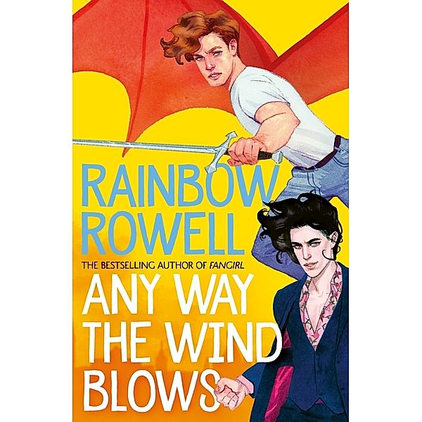 Any Way the Wind Blows, Rainbow Rowell