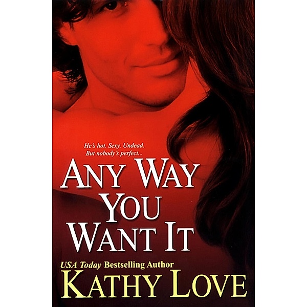 Any Way You Want It, Kathy Love