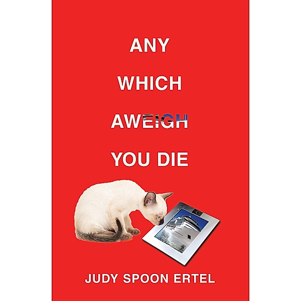 Any Which Aweigh You Die, Judy Spoon Ertel