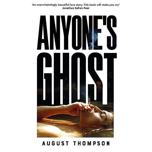 Anyone's Ghost, August Thompson