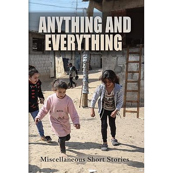 Anything and Everything, Rayne Stringfellow, Tom Wade, George Lister