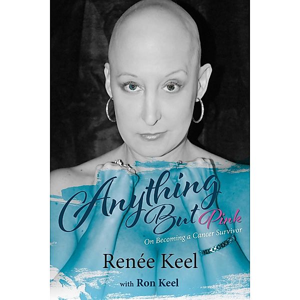 Anything But Pink, Renee Keel