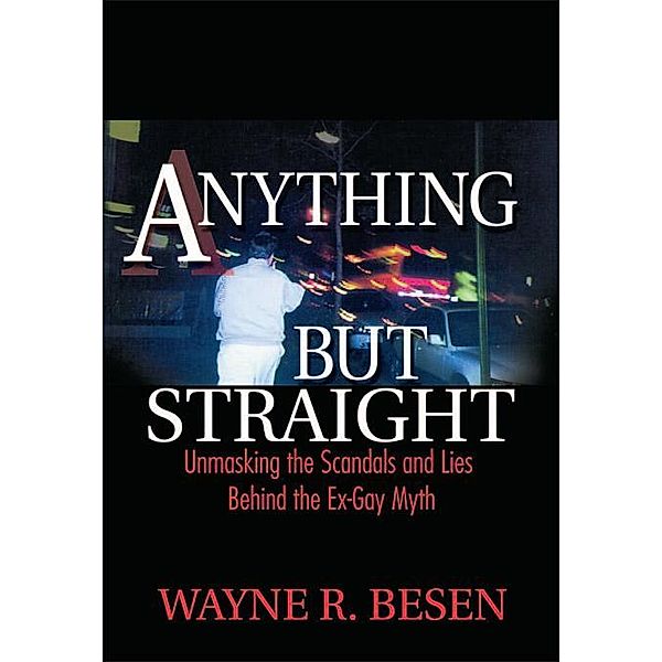 Anything but Straight, Wayne Besen