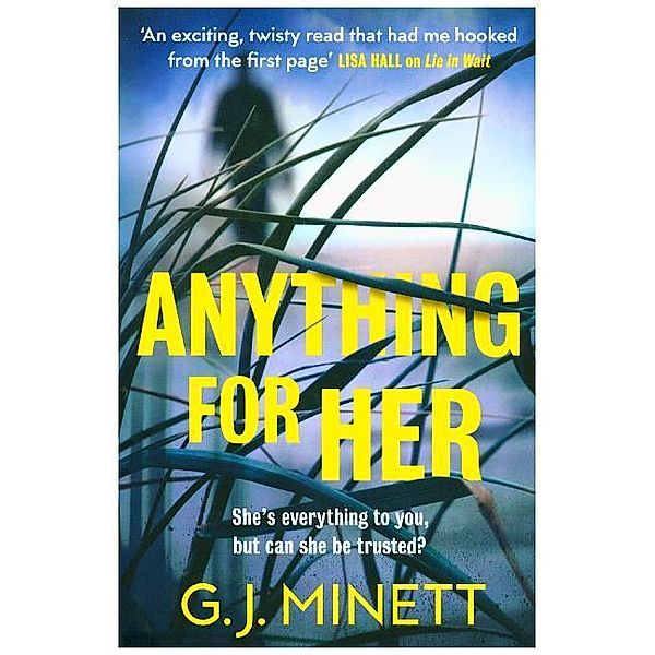 Anything for Her, G. J. Minett