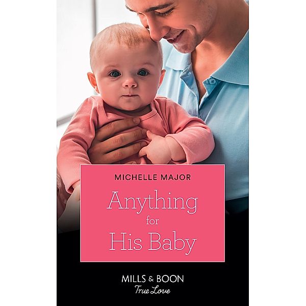Anything For His Baby / Crimson, Colorado Bd.9, Michelle Major