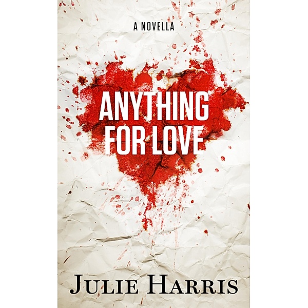 Anything for Love, Julie Harris
