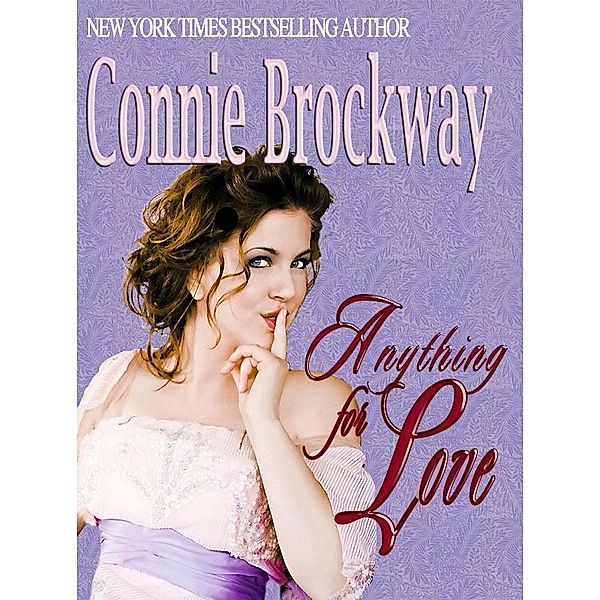 Anything For Love, Connie Brockway