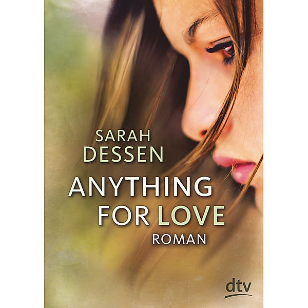 Anything for Love, Sarah Dessen