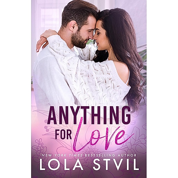Anything For Love (The Hunter Brothers Book 1) / The Hunter Brothers, Lola Stvil