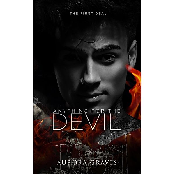 Anything for the Devil: The First Deal / Anything for the Devil, Aurora Graves
