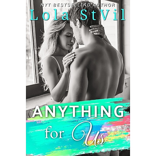 Anything For Us (The Hunter Brothers, Book 3) / The Hunter Brothers, Lola Stvil