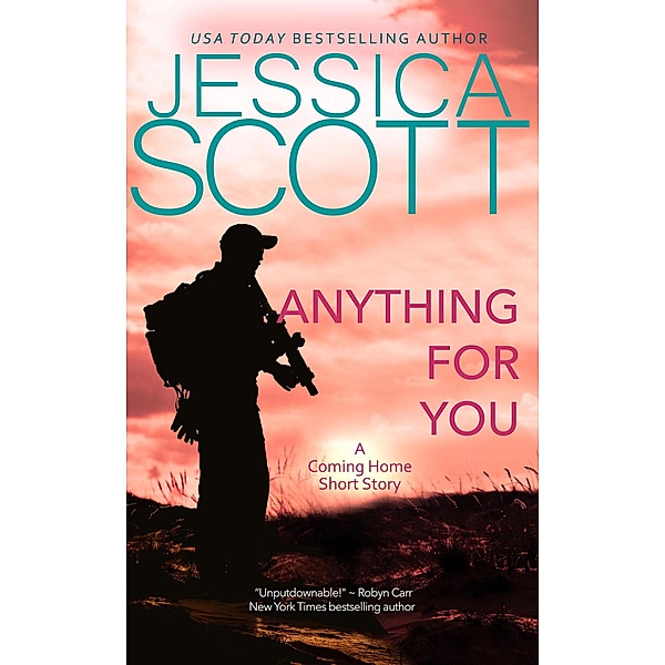 Anything for You: A Coming Home Short Story / Coming Home, Jessica Scott