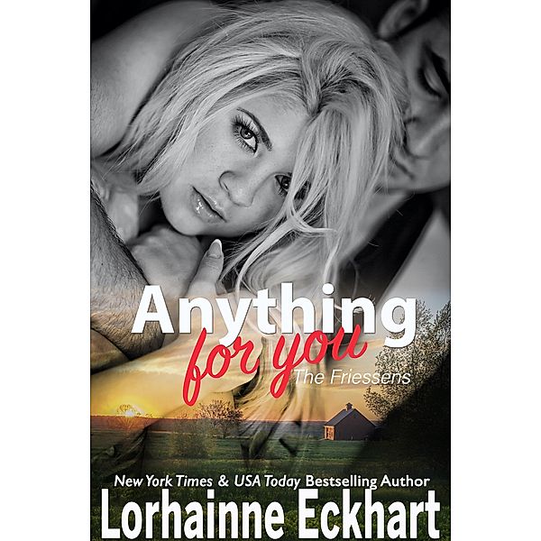 Anything For You / The Friessens Bd.23, Lorhainne Eckhart