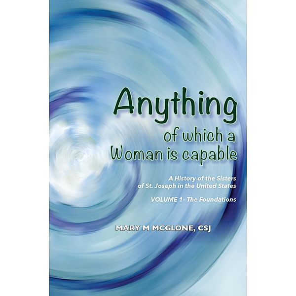 Anything of Which a Woman Is Capable, Mary M. McGlone