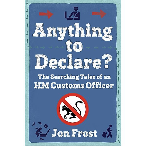 Anything to Declare?, Jon Frost