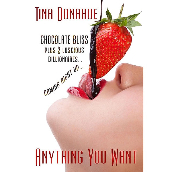 Anything You Want, Tina Donahue