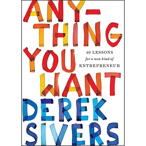 Anything You Want / Penguin, Derek Sivers