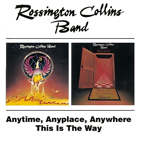 Anytime,Anyplace,Anywhere/This Is The Way, Rossington Collins Band