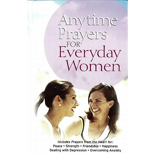 Anytime Prayers for Everyday Women, NO AUTHOR