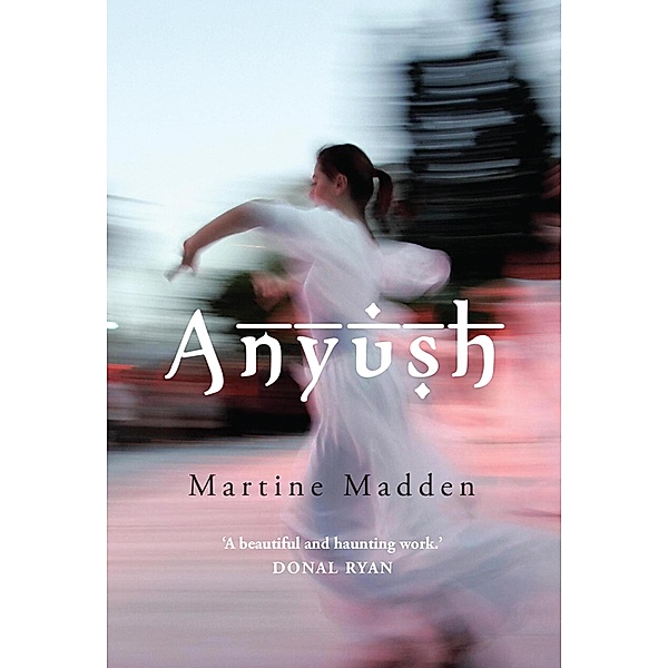 Anyush, Martine Madden