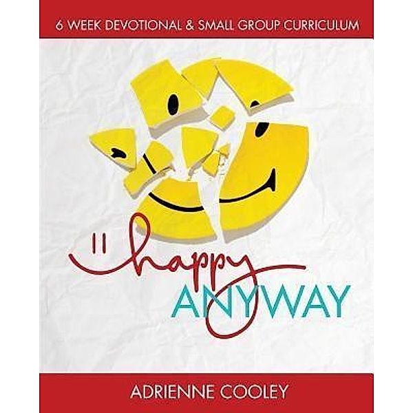 ANYWAY: 1 Happy ANYWAY, Adrienne Cooley