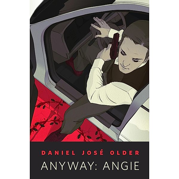 Anyway: Angie / Tor Books, Daniel José Older