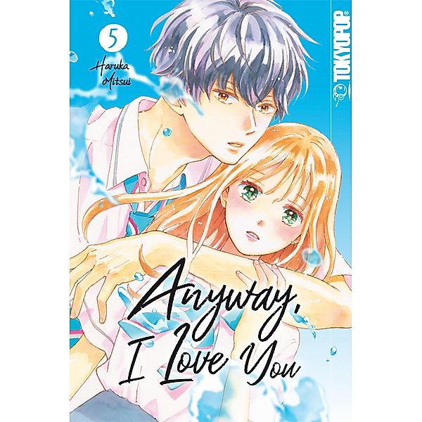 Anyway, I Love You, Band 05 / Anyway, I Love You Bd.5, Haruka Mitsui