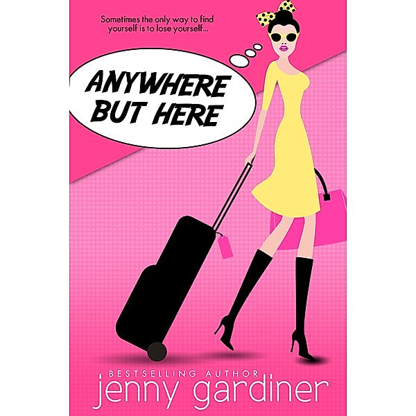 Anywhere but Here, Jenny Gardiner