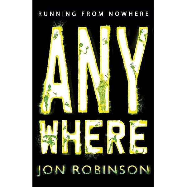 Anywhere (Nowhere Book 2) / Nowhere Bd.2, Jon Robinson