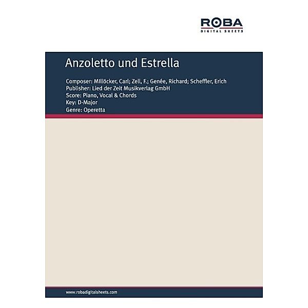 Anzoletto und Estrella, Carl Millöcker, F. Zell, Richard Genée, Erich Scheffler