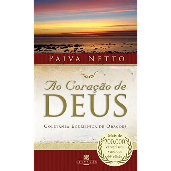 Ao Coracao de Deus, Paiva Netto