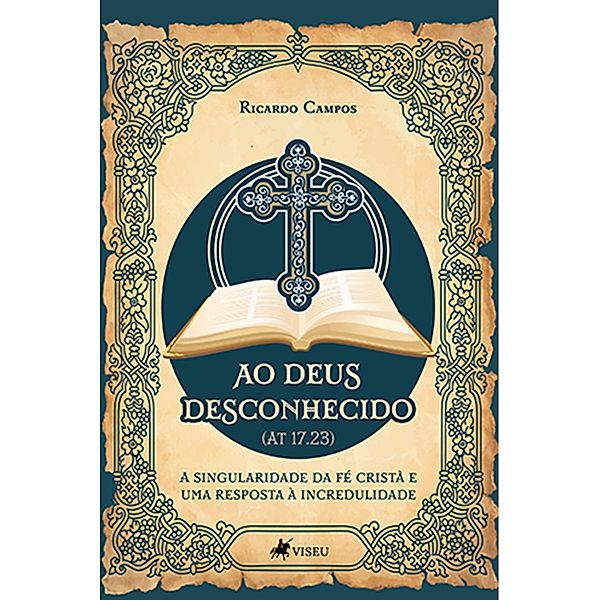 Ao Deus Desconhecido (At 17.23), Ricardo Campos