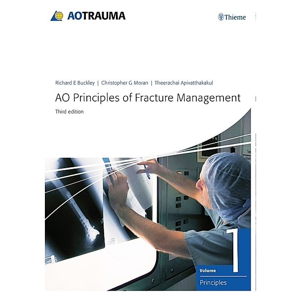 AO Principles of Fracture Management, 2 Vols., Richard Buckley, Christopher G. Moran, Theerachai Apivatthakakul