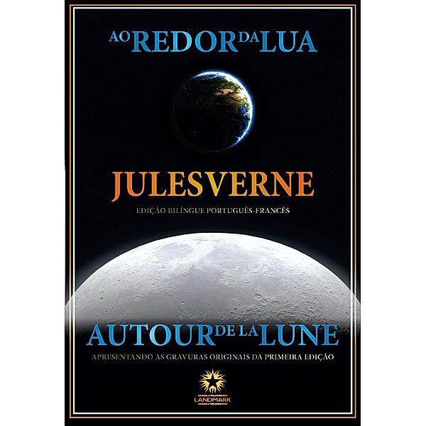 Ao redor da Lua: Autour de la Lune, Jules Verne