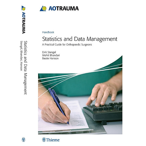 AO Trauma - Statistics and Data Management, Dirk Stengel, Mohit Bhandari, Beate P. Hanson