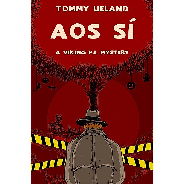 Aos Sí (Viking P.I., #4) / Viking P.I., Tommy Ueland