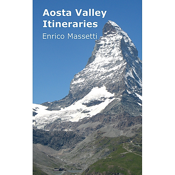 Aosta Valley Itineraries, Enrico Massetti