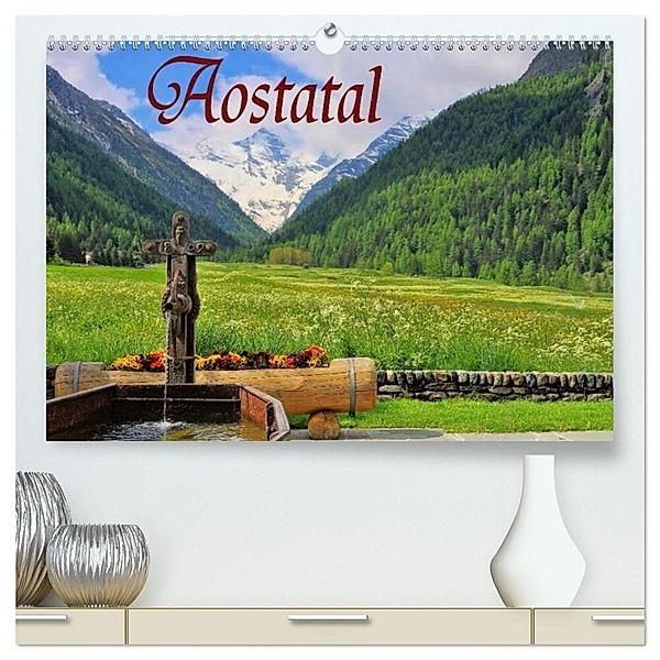 Aostatal (hochwertiger Premium Wandkalender 2024 DIN A2 quer), Kunstdruck in Hochglanz, LianeM