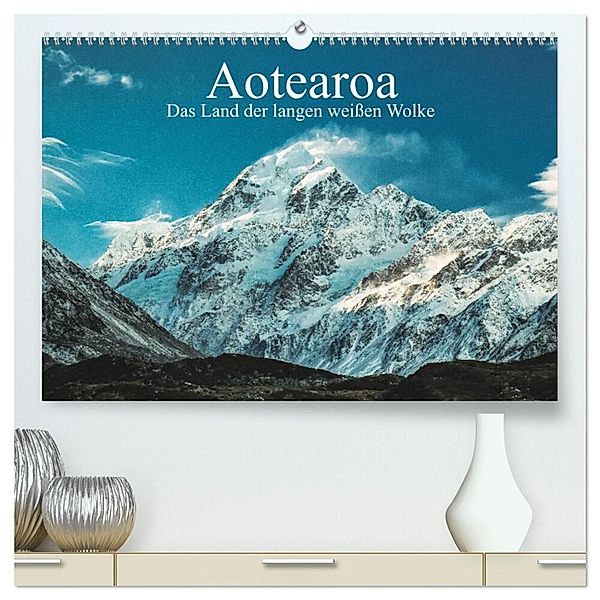 Aotearoa - Das Land der langen weissen Wolke (hochwertiger Premium Wandkalender 2024 DIN A2 quer), Kunstdruck in Hochglanz, Sebastian Warneke