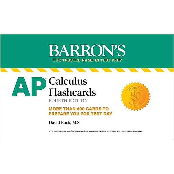 AP Calculus Flashcards, Fourth Edition: Up-to-Date Review and Practice, David Bock