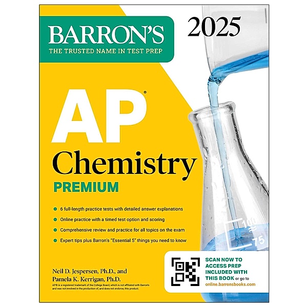 AP Chemistry Premium, 2025: 6 Practice Tests + Comprehensive Review + Online Practice, Neil D. Jespersen, Pamela Kerrigan